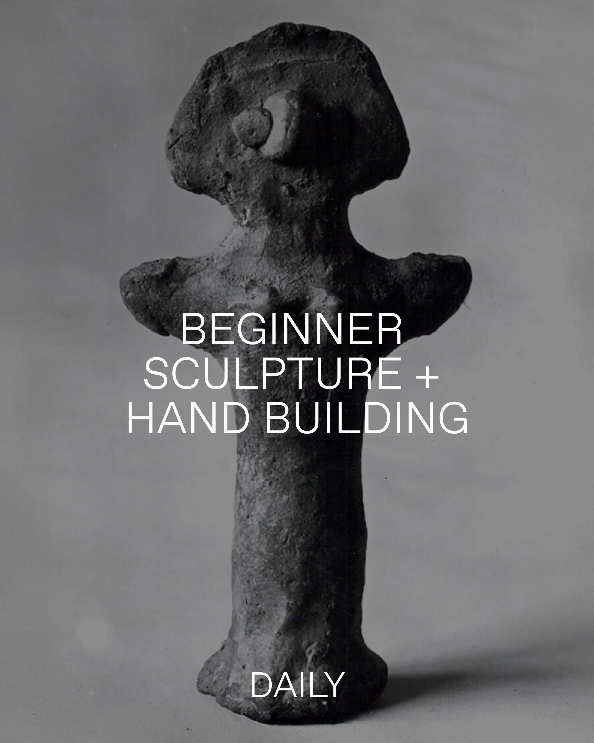 Sculpture & Handbuilding for All Levels