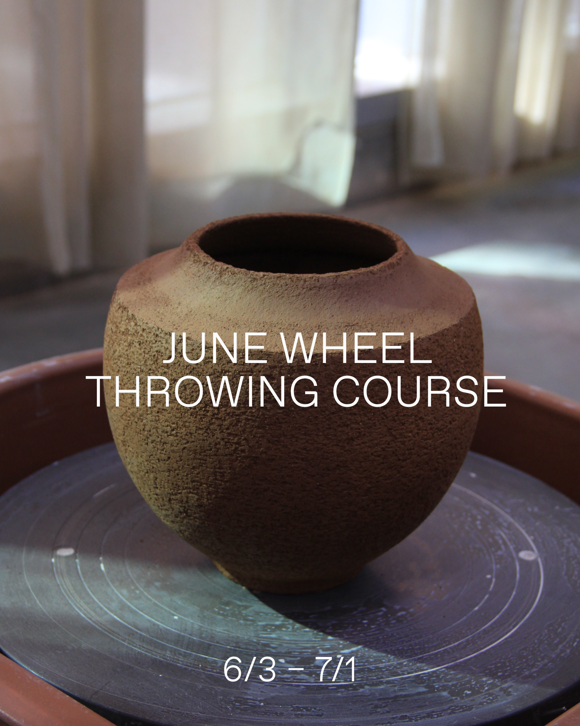 June Wheel Throwing Course