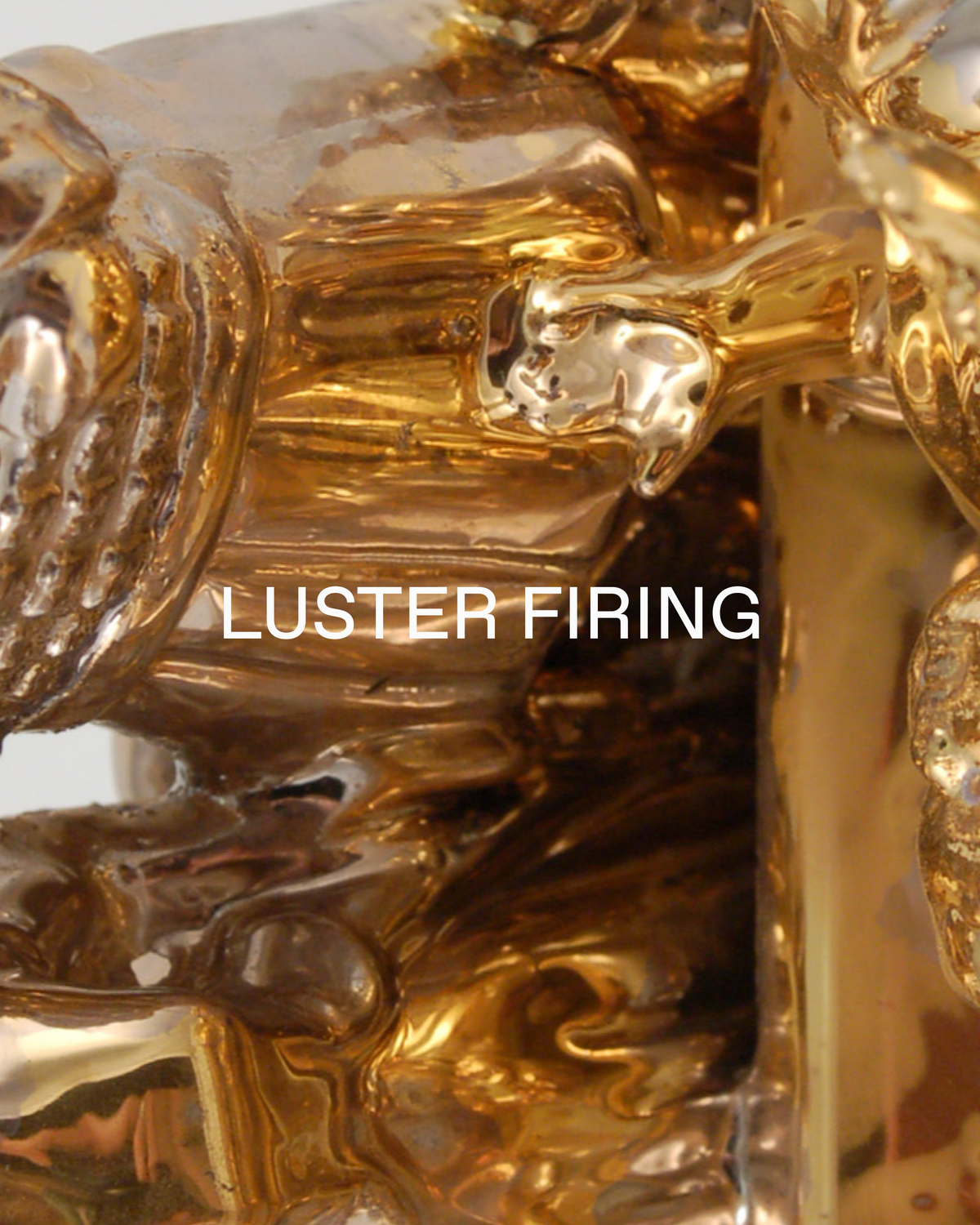 LUSTER FIRING