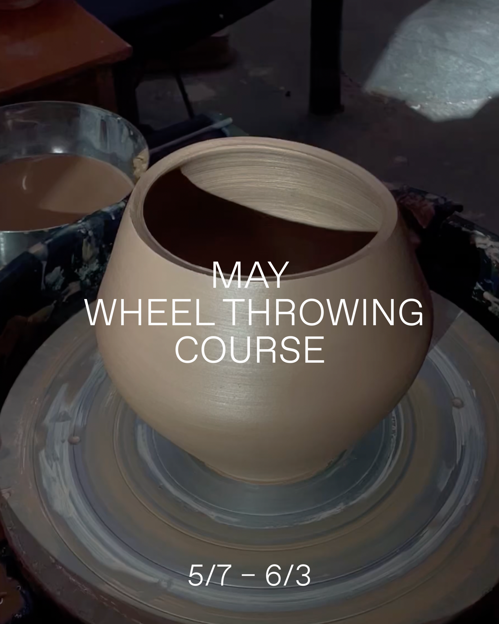 May Wheel Throwing Course